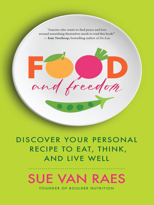 Title details for Food and Freedom by Sue Van Raes - Wait list